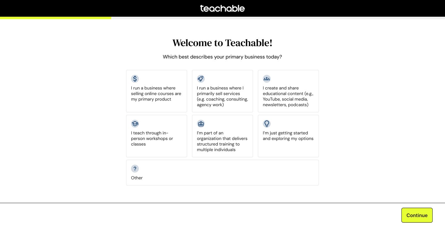 Step 1: Welcome to Teachable. Which best describes your primary business today? Seven option cards